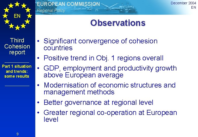 EUROPEAN COMMISSION Regional Policy EN Third Cohesion report Part 1 situation and trends: some