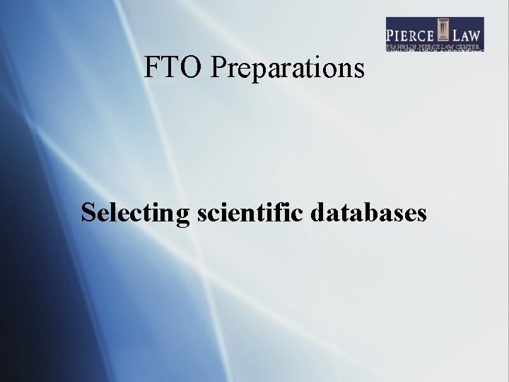 FTO Preparations Selecting scientific databases 