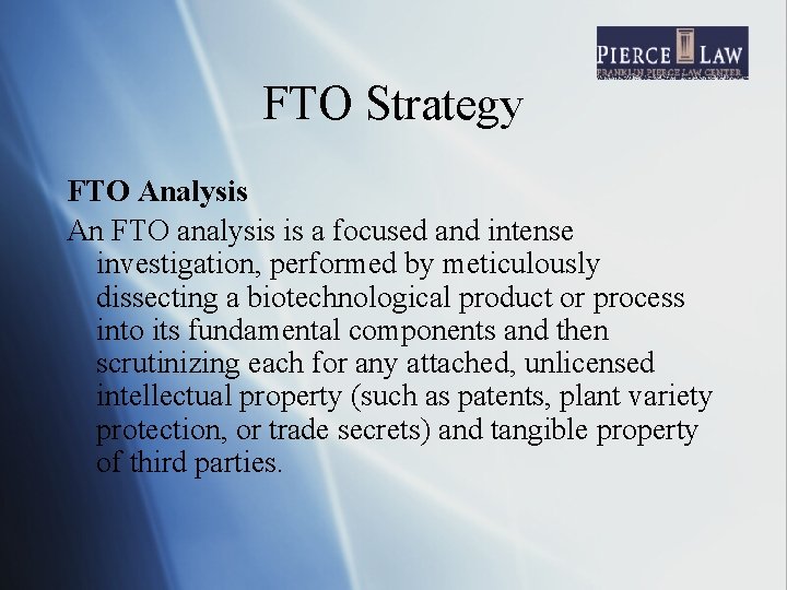 FTO Strategy FTO Analysis An FTO analysis is a focused and intense investigation, performed