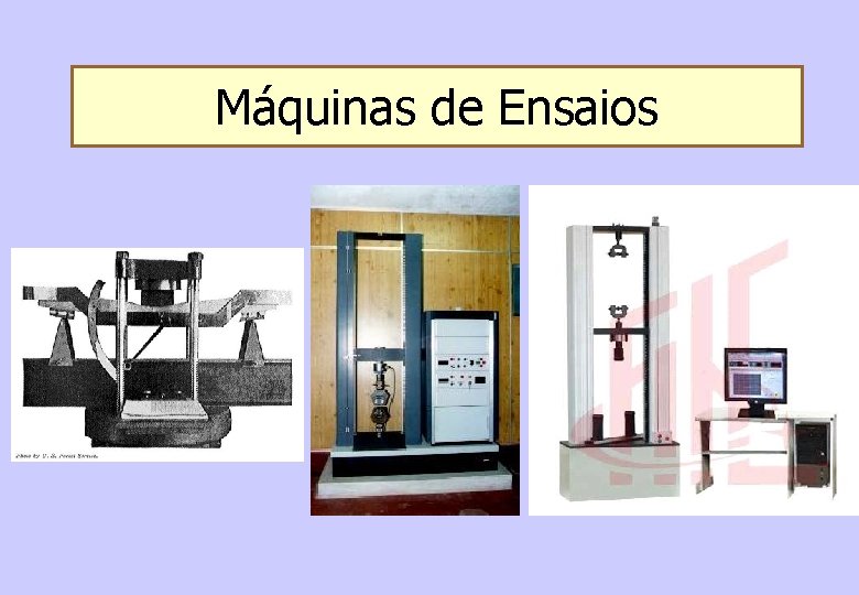 Máquinas de Ensaios 