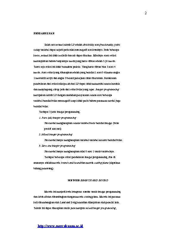 2 PENDAHULUAN Salah satu asumsi teknik LP adalah divisibility atau fractionality, yaitu setiap variabel