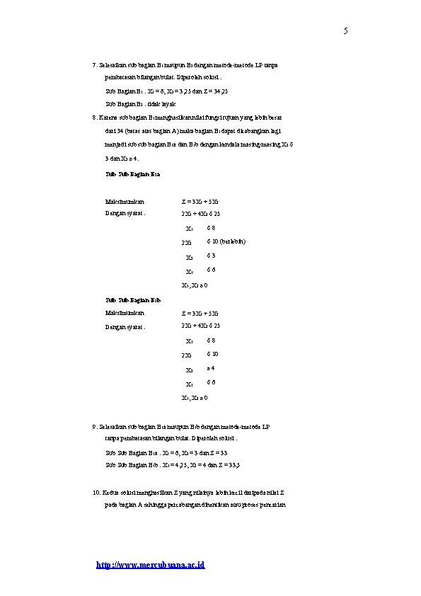 5 7. Selesaikan sub bagian B 1 maupun B 2 dengan metode-metode LP tanpa
