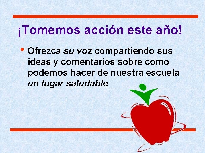 ¡Tomemos acción este año! • Ofrezca su voz compartiendo sus ideas y comentarios sobre ¡Tomemos acción este año! • Ofrezca su voz compartiendo sus ideas y comentarios sobre
