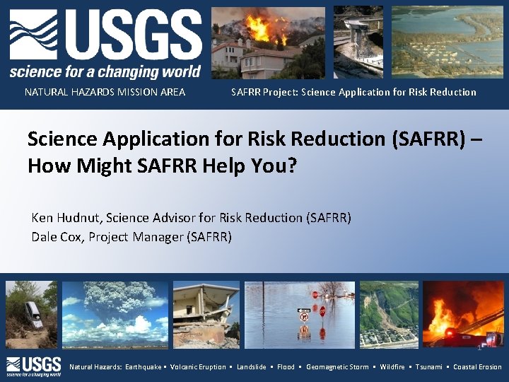 NATURAL HAZARDS MISSION AREA SAFRR Project: Science Application for Risk Reduction (SAFRR) – How