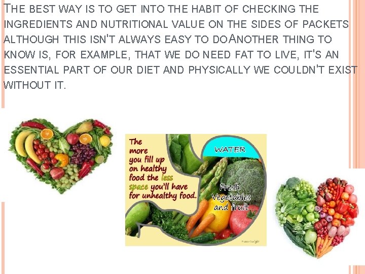 THE BEST WAY IS TO GET INTO THE HABIT OF CHECKING THE INGREDIENTS AND THE BEST WAY IS TO GET INTO THE HABIT OF CHECKING THE INGREDIENTS AND
