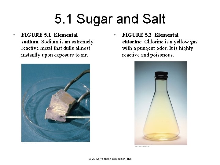 5. 1 Sugar and Salt • FIGURE 5. 1 Elemental sodium Sodium is an