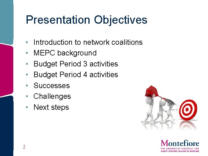 Presentation Objectives • • 2 Introduction to network coalitions MEPC background Budget Period 3 Presentation Objectives • • 2 Introduction to network coalitions MEPC background Budget Period 3