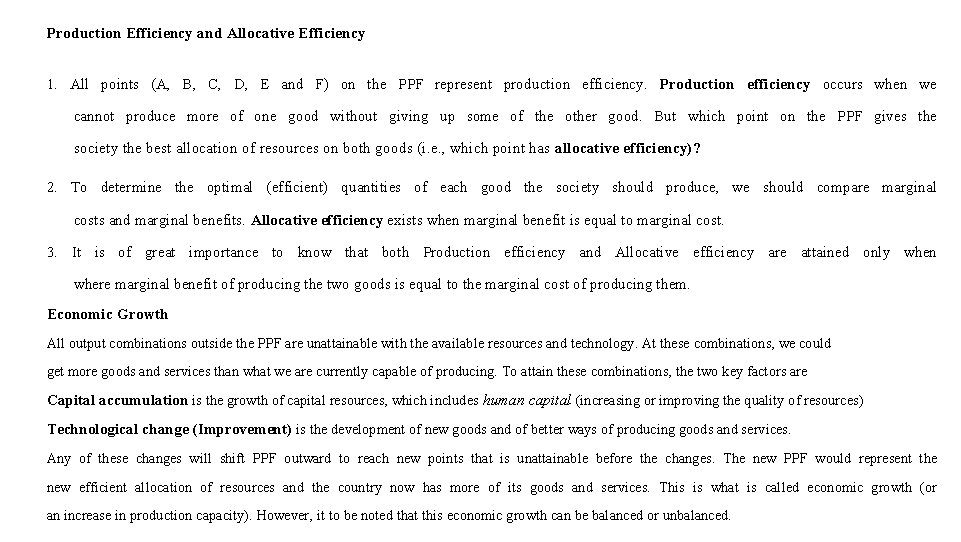 Production Efficiency and Allocative Efficiency 1. All points (A, B, C, D, E and