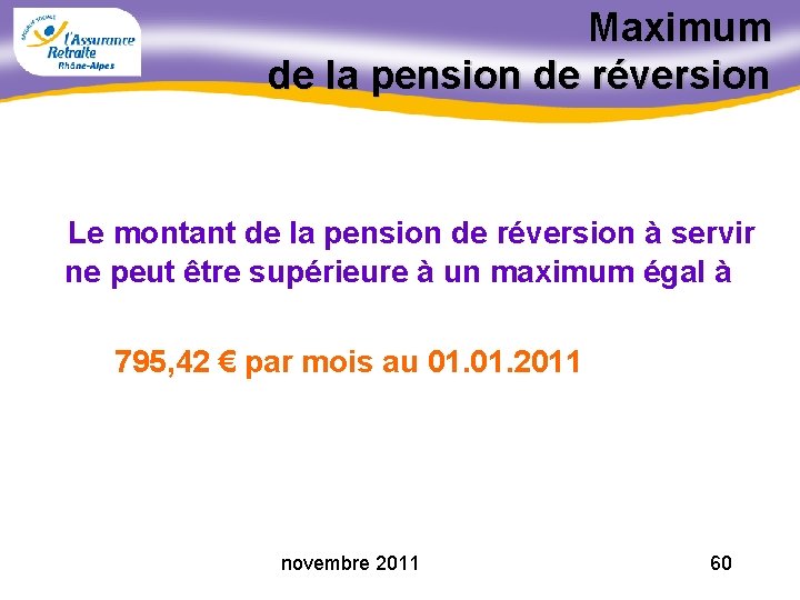Maximum de la pension de réversion Le montant de la pension de réversion à