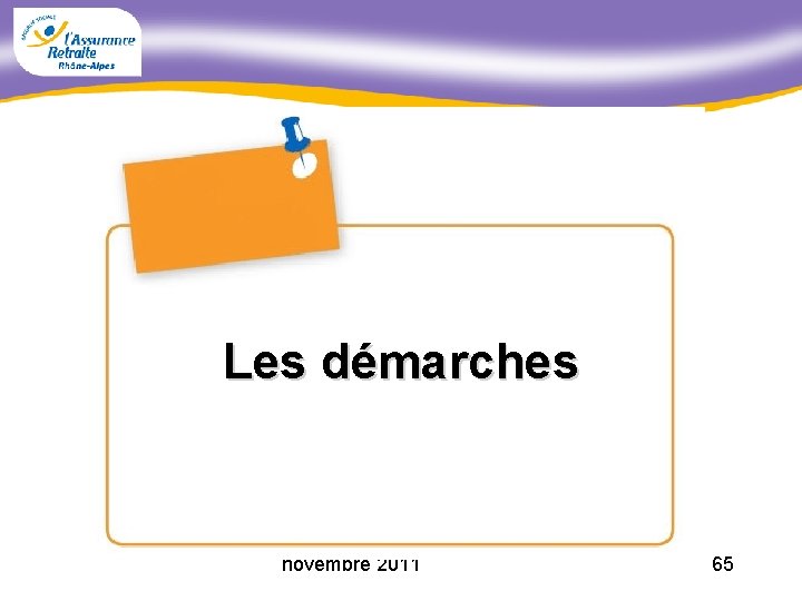 Les démarches novembre 2011 65 