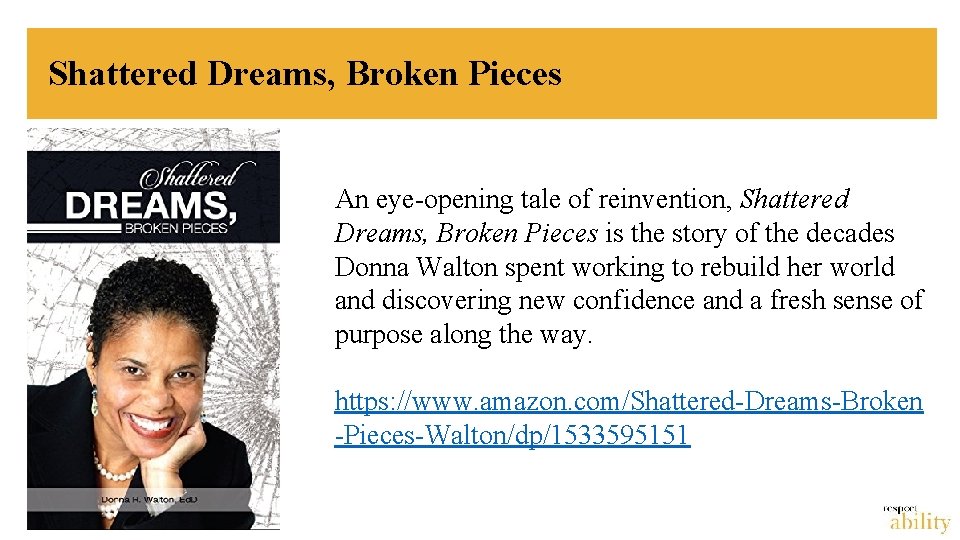 Shattered Dreams, Broken Pieces An eye-opening tale of reinvention, Shattered Dreams, Broken Pieces is