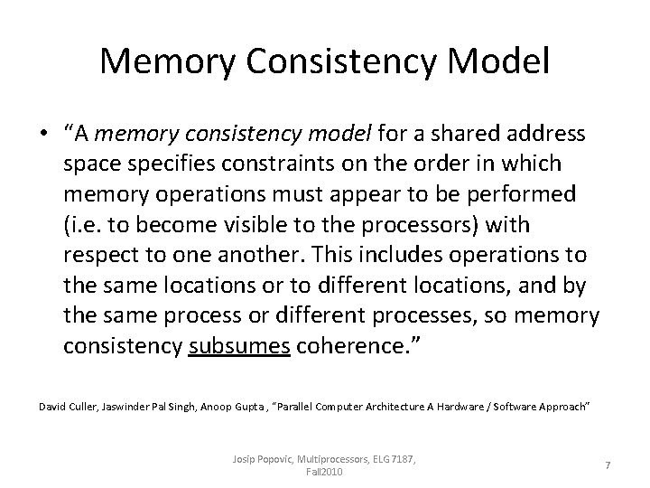 Memory Consistency Model • “A memory consistency model for a shared address space specifies