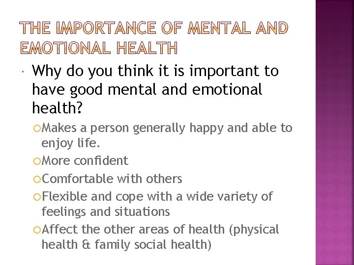  Why do you think it is important to have good mental and emotional