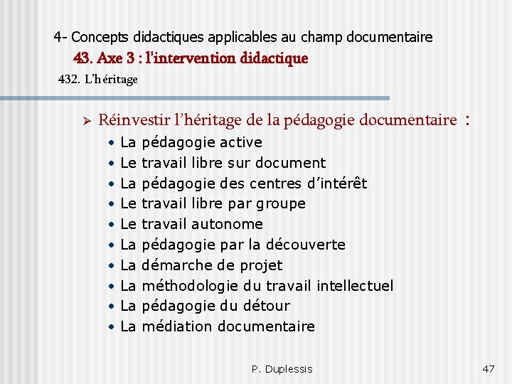 4 - Concepts didactiques applicables au champ documentaire 43. Axe 3 : l’intervention didactique