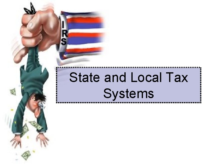 State and Local Tax Systems 