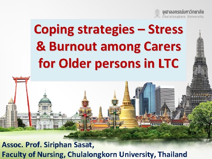 Coping strategies – Stress & Burnout among Carers for Older persons in LTC Assoc.