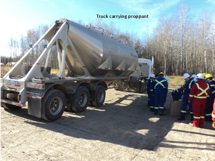 Truck carrying proppant 