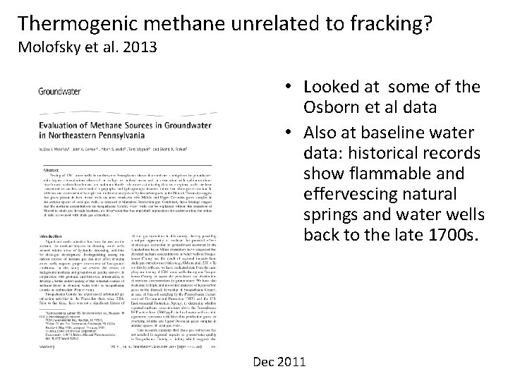 Thermogenic methane unrelated to fracking? Molofsky et al. 2013 • Looked at some of