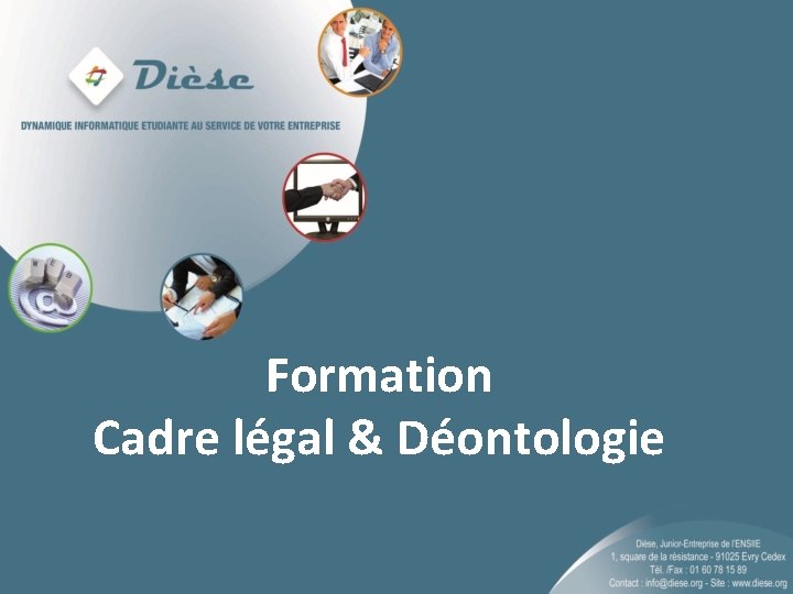 Formation Cadre légal & Déontologie 