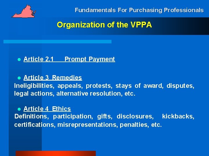 Fundamentals For Purchasing Professionals Organization of the VPPA l Article 2. 1 Prompt Payment
