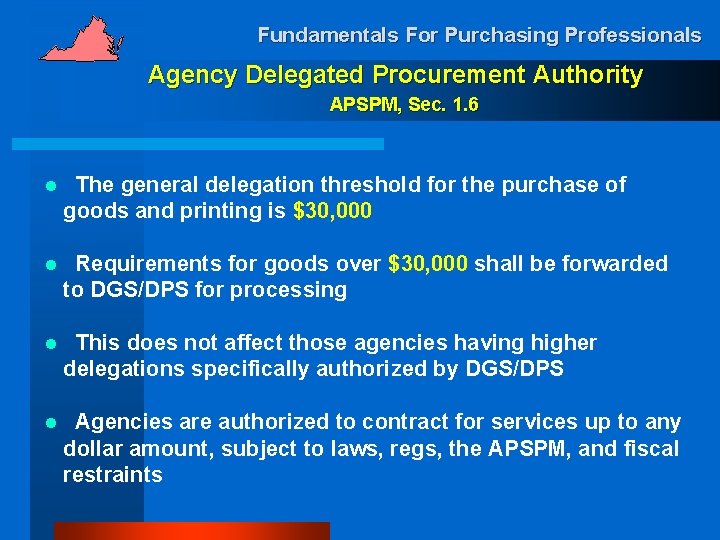 Fundamentals For Purchasing Professionals Agency Delegated Procurement Authority APSPM, Sec. 1. 6 l The