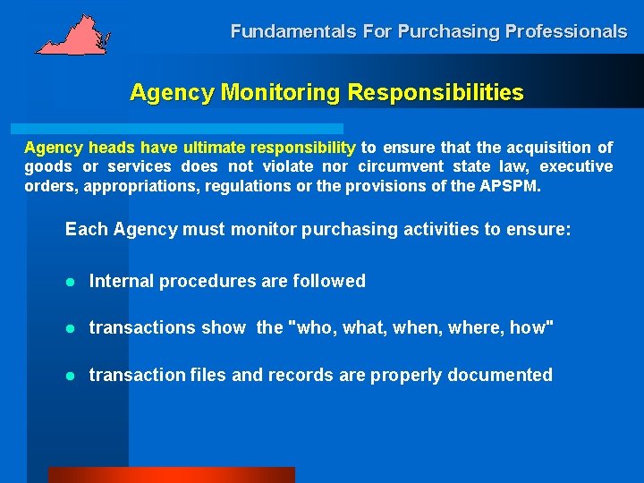 Fundamentals For Purchasing Professionals Agency Monitoring Responsibilities Agency heads have ultimate responsibility to ensure