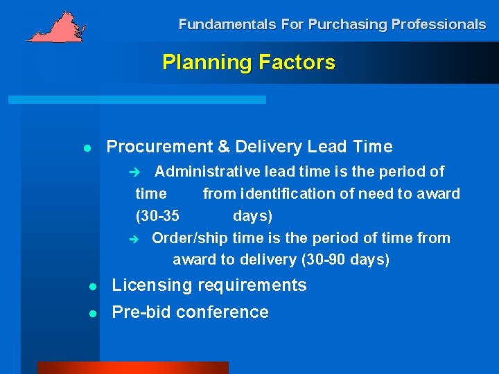 Fundamentals For Purchasing Professionals Planning Factors l Procurement & Delivery Lead Time Administrative lead