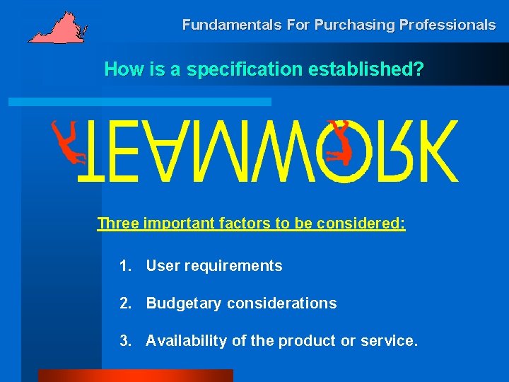 Fundamentals For Purchasing Professionals How is a specification established? Three important factors to be