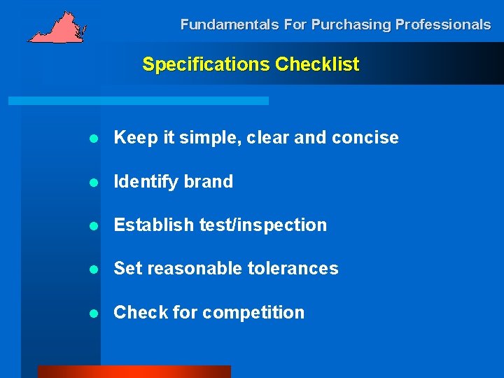 Fundamentals For Purchasing Professionals Specifications Checklist l Keep it simple, clear and concise l