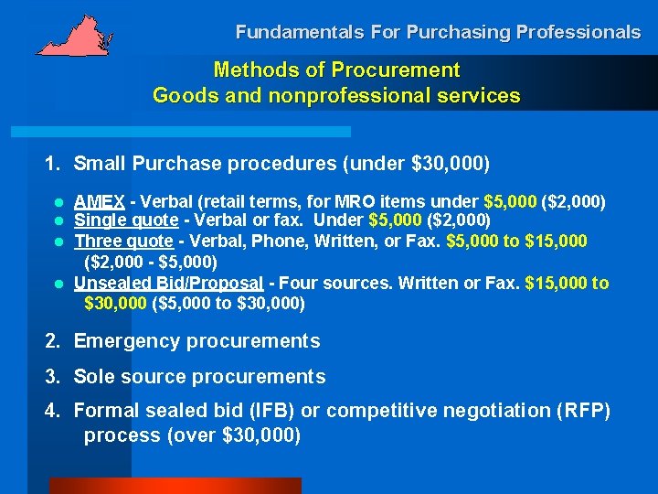 Fundamentals For Purchasing Professionals Methods of Procurement Goods and nonprofessional services 1. Small Purchase