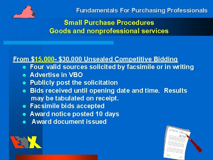 Fundamentals For Purchasing Professionals Small Purchase Procedures Goods and nonprofessional services From $15, 000