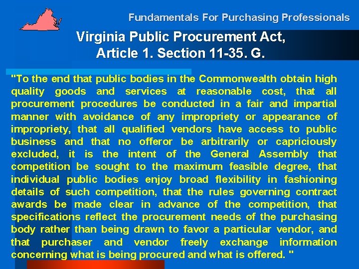 Fundamentals For Purchasing Professionals Virginia Public Procurement Act, Article 1. Section 11 -35. G.