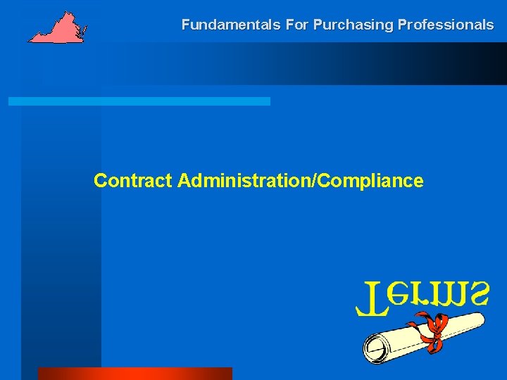 Fundamentals For Purchasing Professionals Contract Administration/Compliance 