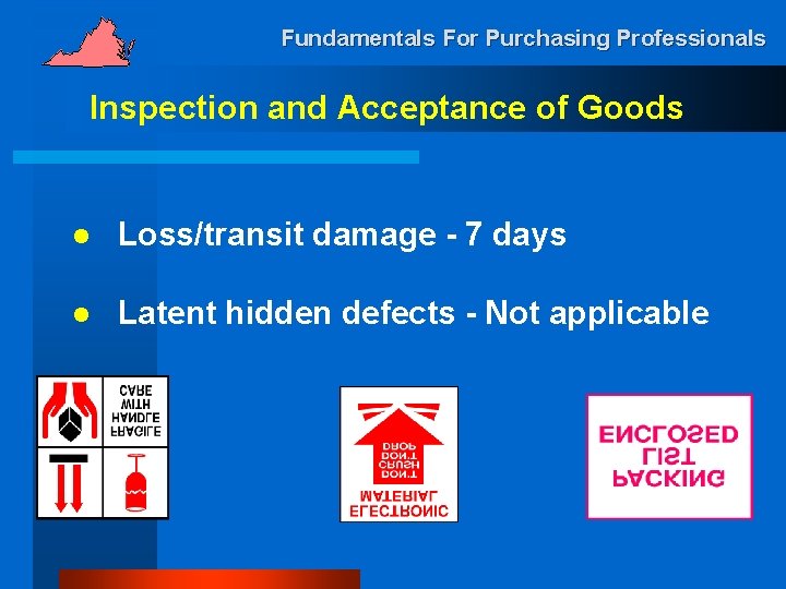 Fundamentals For Purchasing Professionals Inspection and Acceptance of Goods l Loss/transit damage - 7