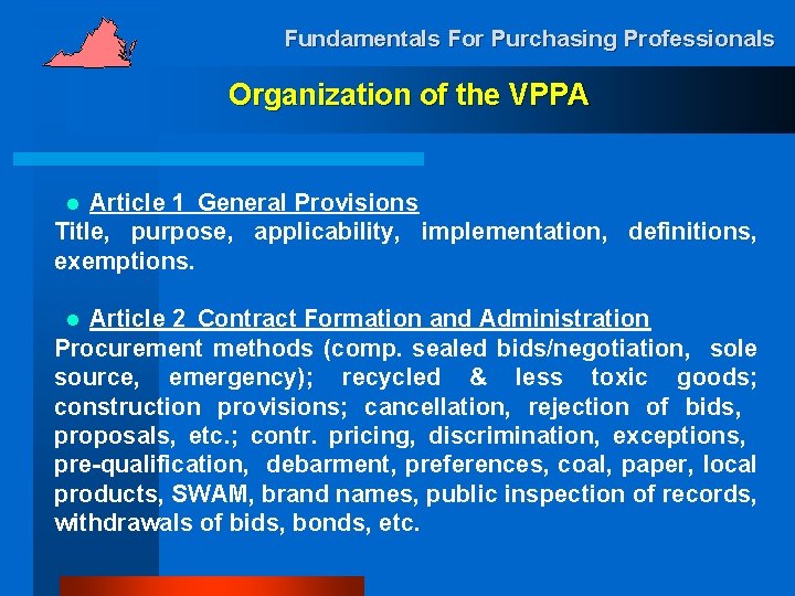 Fundamentals For Purchasing Professionals Organization of the VPPA Article 1 General Provisions Title, purpose,
