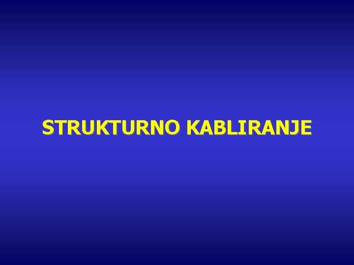 STRUKTURNO KABLIRANJE 