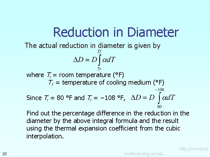 Reduction in Diameter The actual reduction in diameter is given by where Tr =