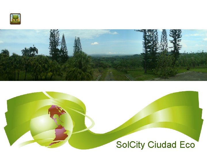 Sol. City Ciudad Eco 