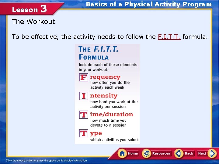 Lesson 3 Basics of a Physical Activity Program The Workout To be effective, the