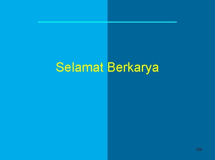 Selamat Berkarya 106 