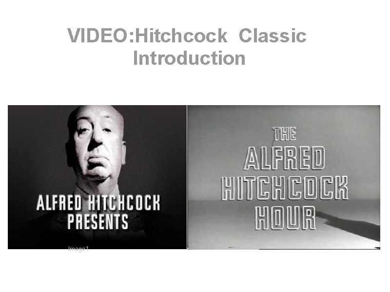 VIDEO: Hitchcock Classic Introduction Image 1 