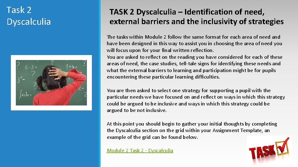 Task 2 Dyscalculia TASK 2 Dyscalculia – Identification of need, external barriers and the Task 2 Dyscalculia TASK 2 Dyscalculia – Identification of need, external barriers and the