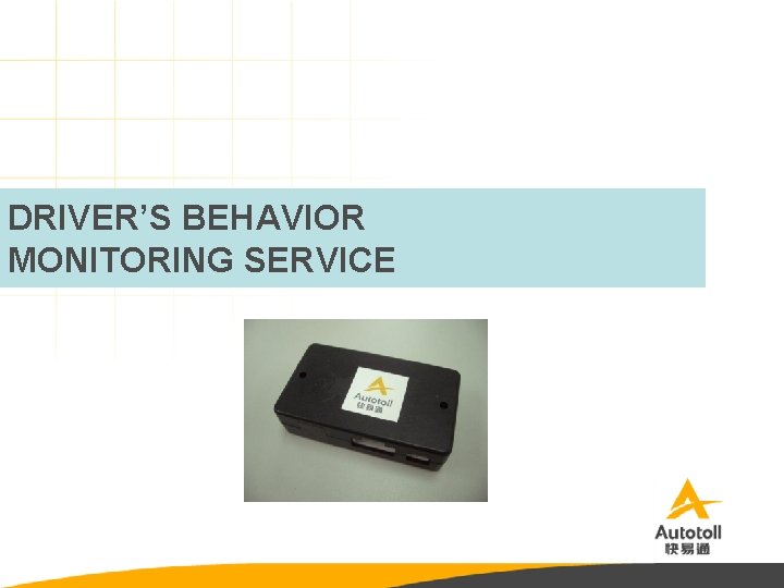 DRIVER’S BEHAVIOR MONITORING SERVICE 