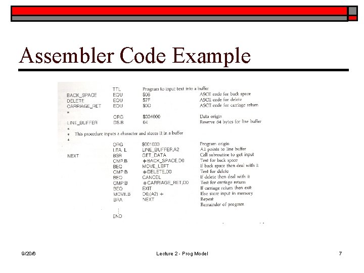 Assembler Code Example 9/20/6 Lecture 2 - Prog Model 7 