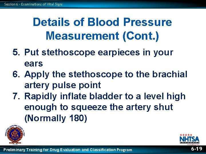 Session 6 – Examinations of Vital Signs Details of Blood Pressure Measurement (Cont. )