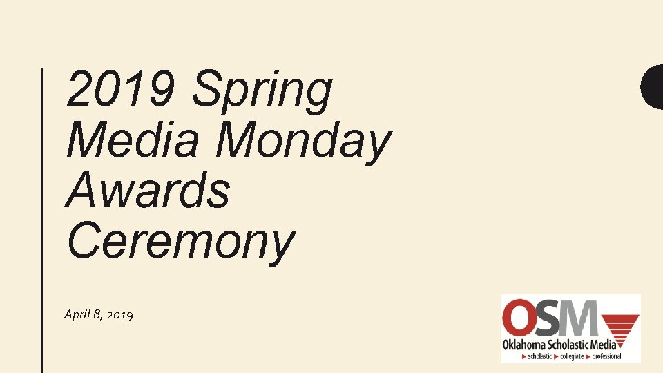2019 Spring Media Monday Awards Ceremony April 8, 2019 