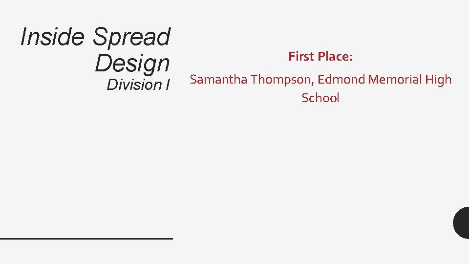 Inside Spread Design Division I First Place: Samantha Thompson, Edmond Memorial High School 