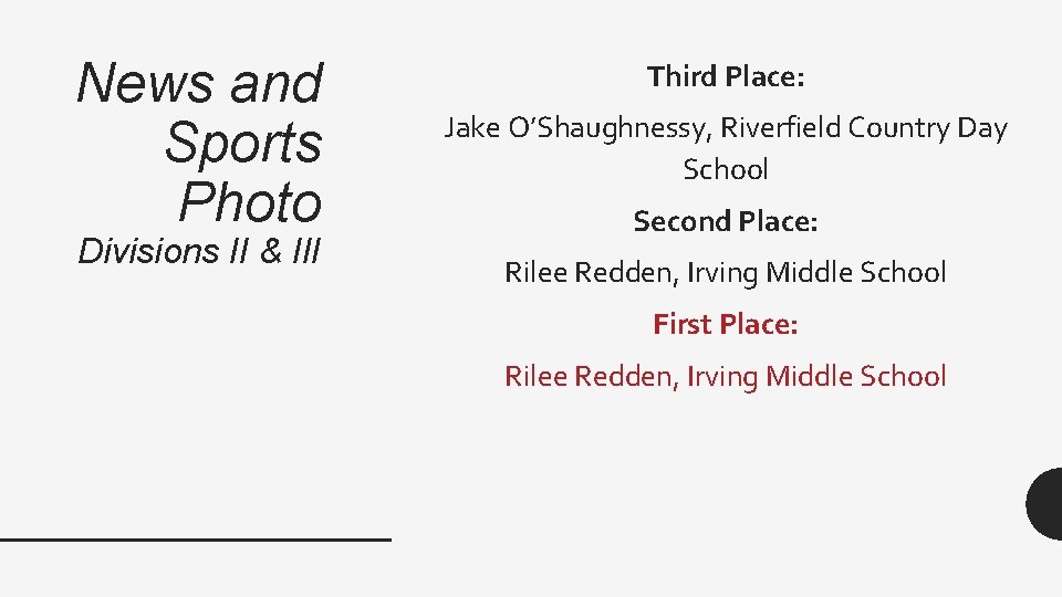 News and Sports Photo Divisions II & III Third Place: Jake O’Shaughnessy, Riverfield Country