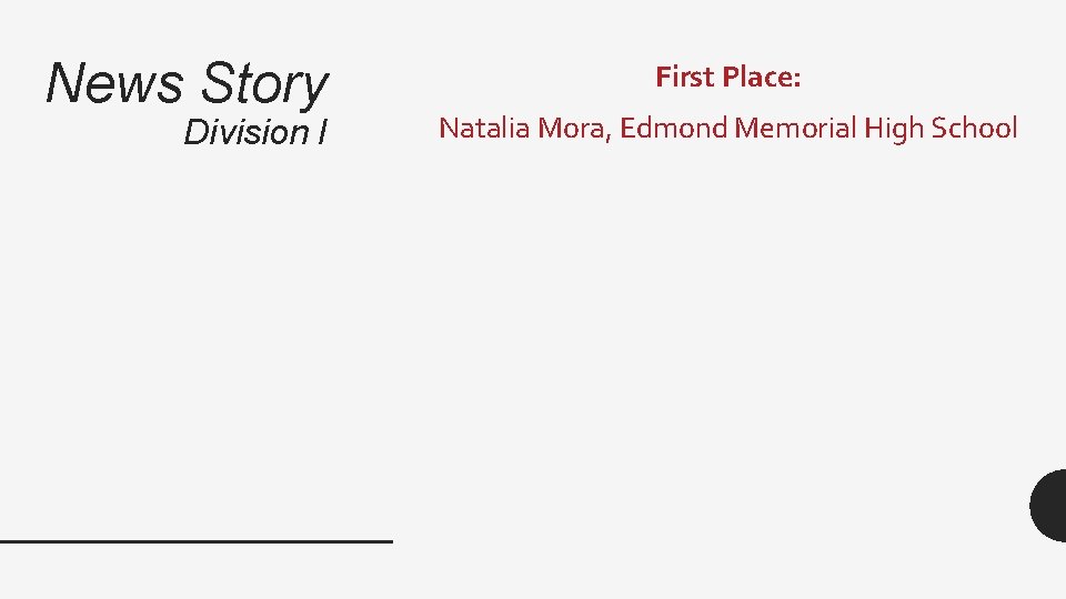 News Story Division I First Place: Natalia Mora, Edmond Memorial High School 