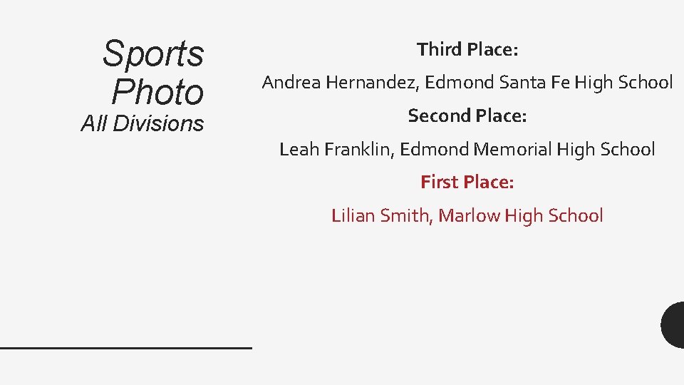 Sports Photo All Divisions Third Place: Andrea Hernandez, Edmond Santa Fe High School Second